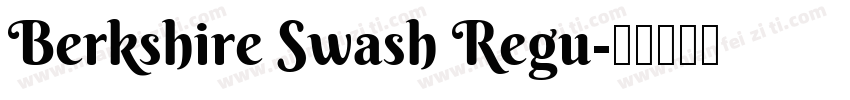 Berkshire Swash Regu字体转换